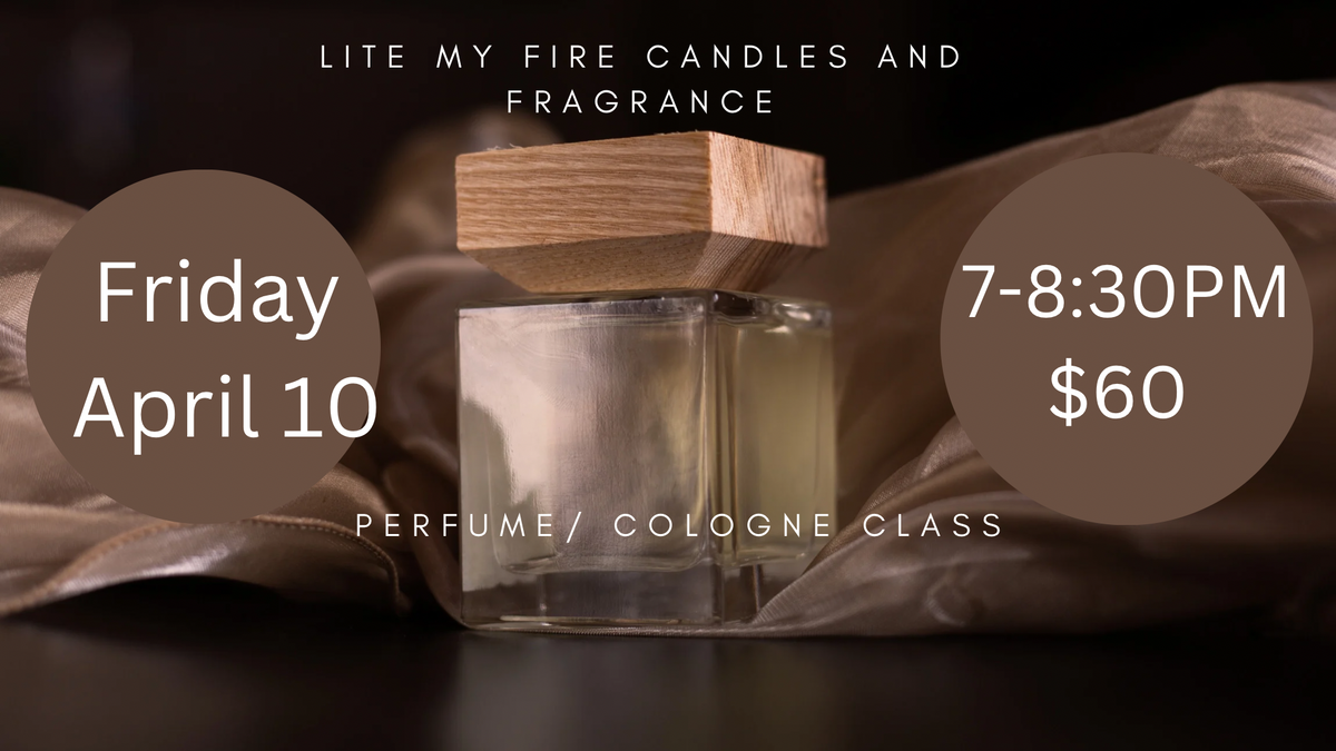 Perfume/cologne / Candle Classes